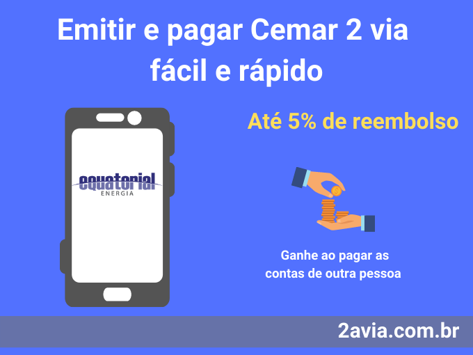 Obtenha até 5% de reembolso ao emitir e pagar faturas atrasadas da Cemar